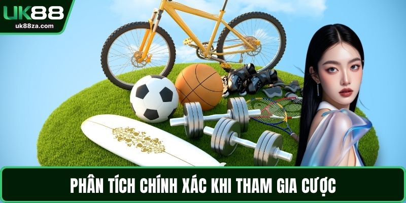 Cá Cược Thể Thao Chi Tiết Nhất Cho Người Mới Tại UK88 3 Phân tích chính xác khi tham gia cược
