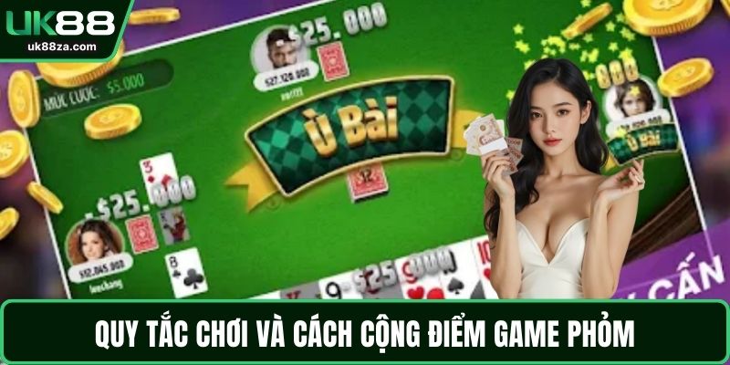Đánh Bài Phỏm – Trải Nghiệm Game Bài Trí Tuệ Đỉnh Cao 2 Quy tắc chơi và cách cộng điểm game Phỏm