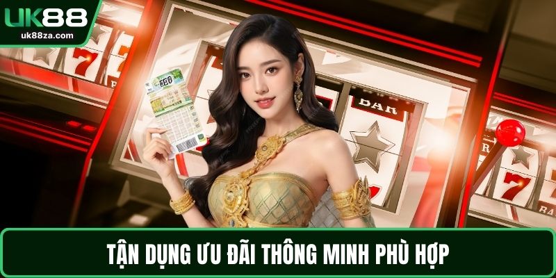 Nổ hũ UK88 3 Tận dụng ưu đãi thông minh phù hợp
